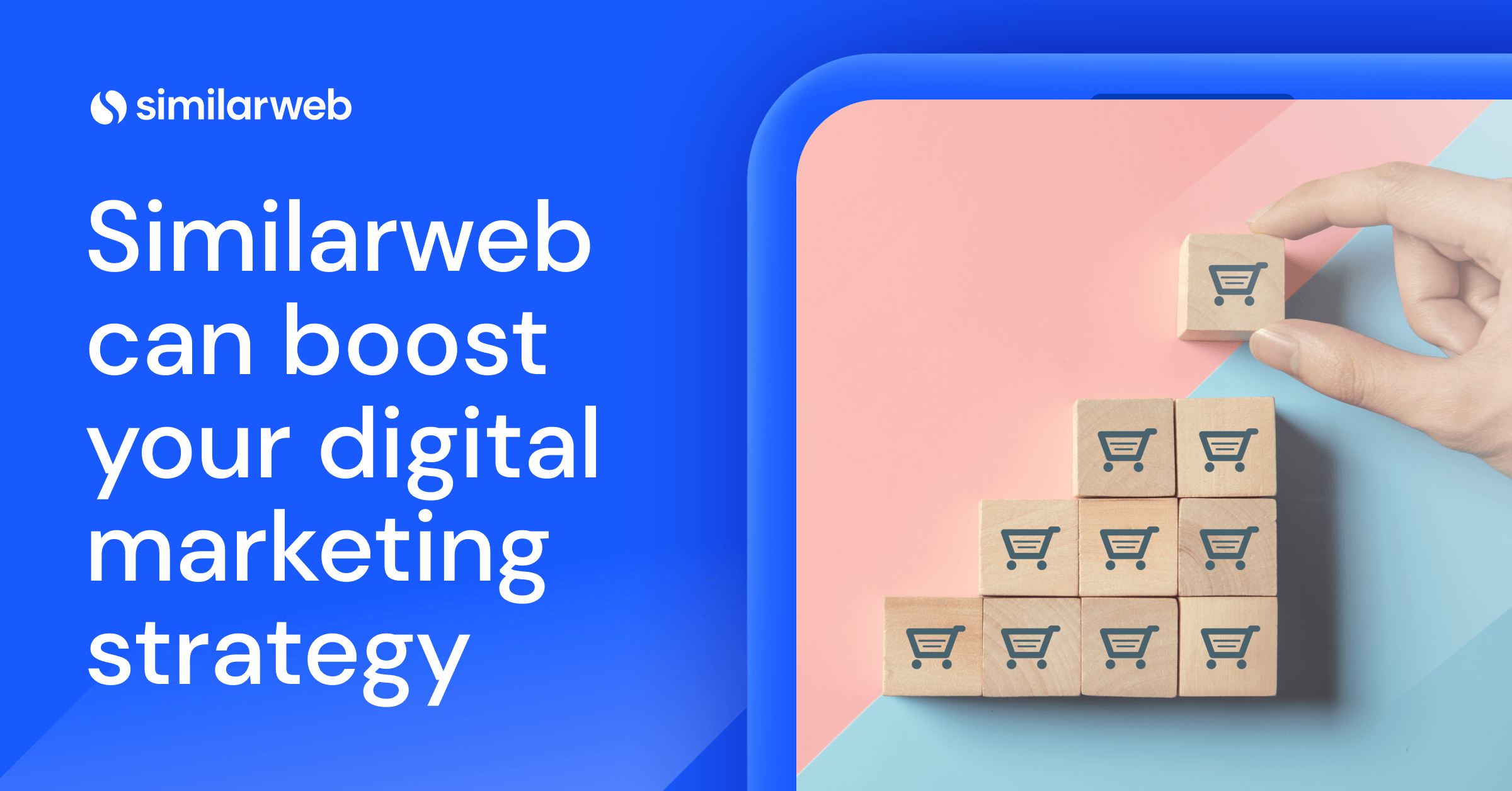 Тележки для покупок на плитках, которые складывает человек с текстом «Similarweb», могут улучшить вашу стратегию цифрового маркетинга