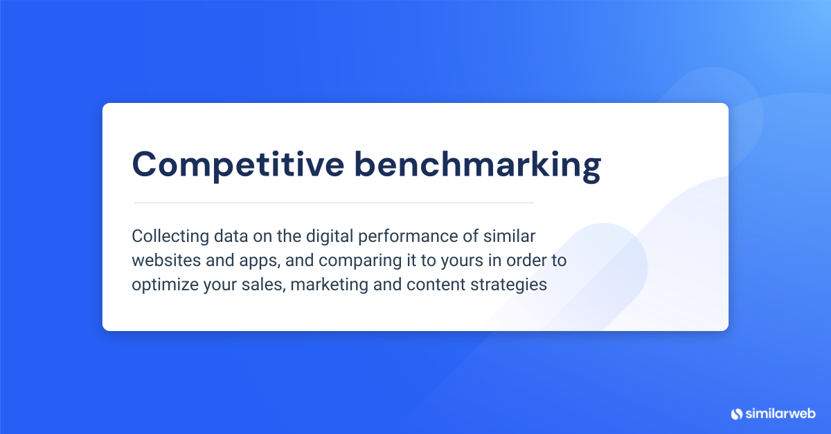 Definition of competitive benchmarking