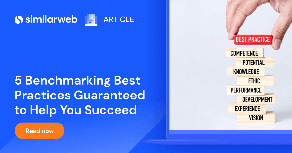 Benchmarking Best Practices And Examples | Similarweb