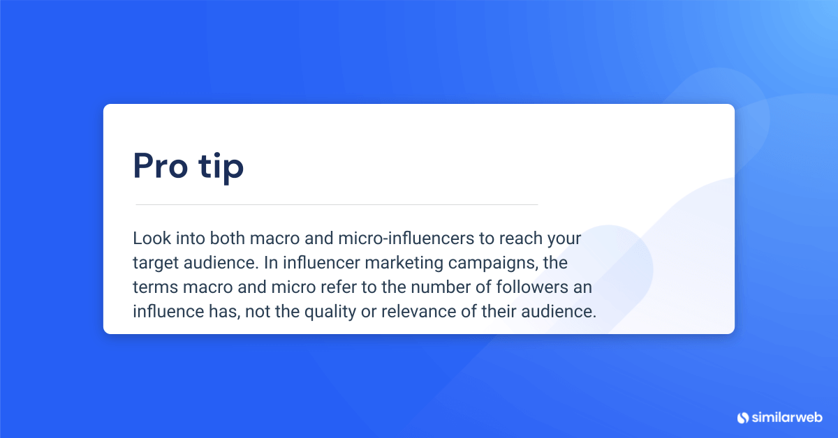 Dica profissional: procure macro e microinfluenciadores para atingir seu público-alvo