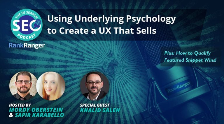 In Search Podcast: How Psychology & UX Combined Can Drive Sales to New Levels