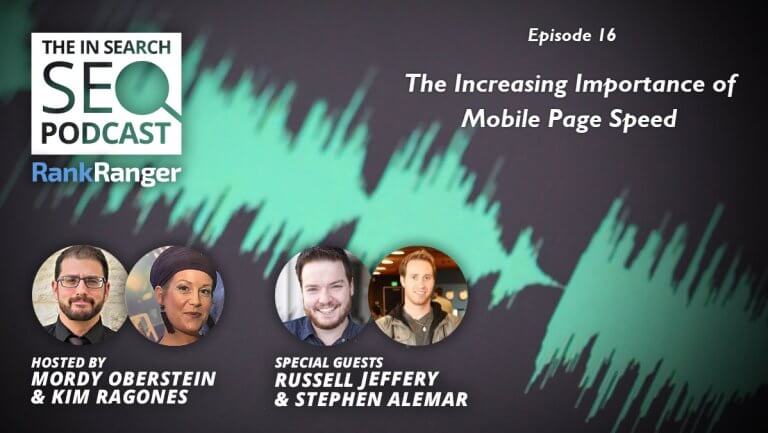 In Search Podcast: The Increasing Importance of Mobile Page Speed