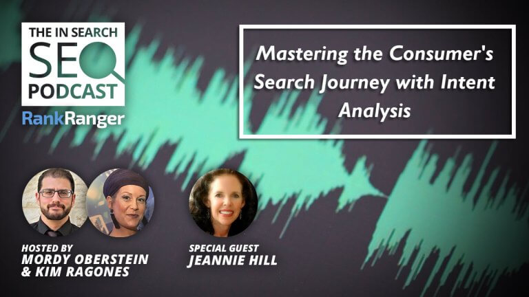 In Search Podcast: Mastering the Consumer’s Search Journey With Intent Analysis