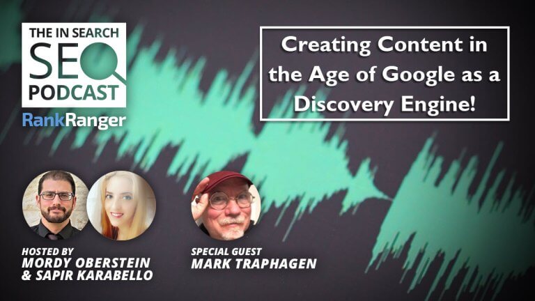 In Search Podcast: Creating Content in the Age of Google as a Discovery Engine