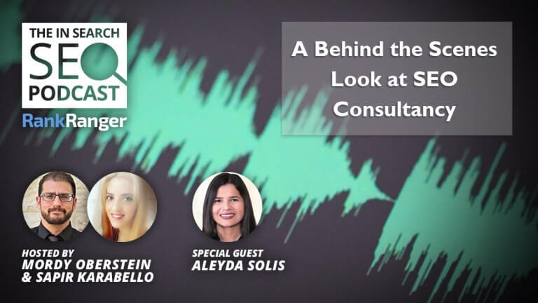 In Search Podcast: A Behind the Scenes Look At SEO Consultancy