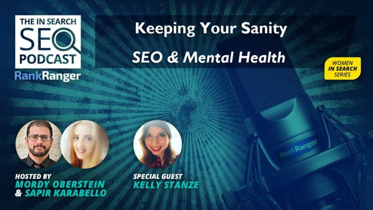 In Search Podcast: Balancing SEO, Your Life, & Mental Health!