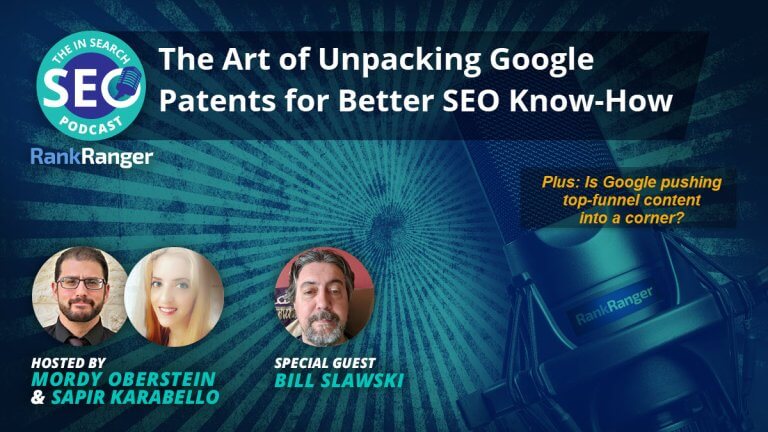 In Search Podcast: Mining Google Patents for SEO Gems