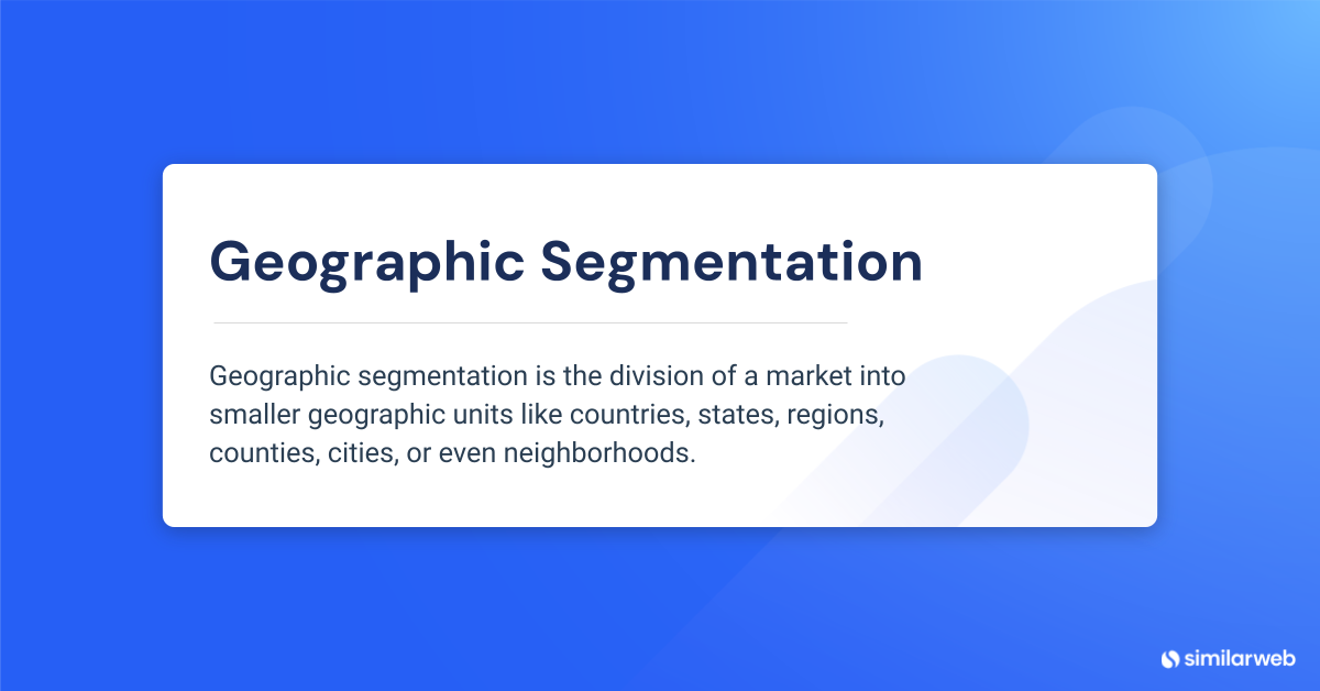 geographic segmentation definition