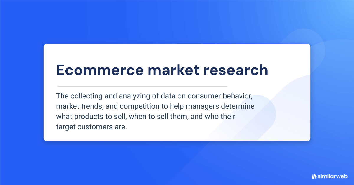 Ecommerce market research definition