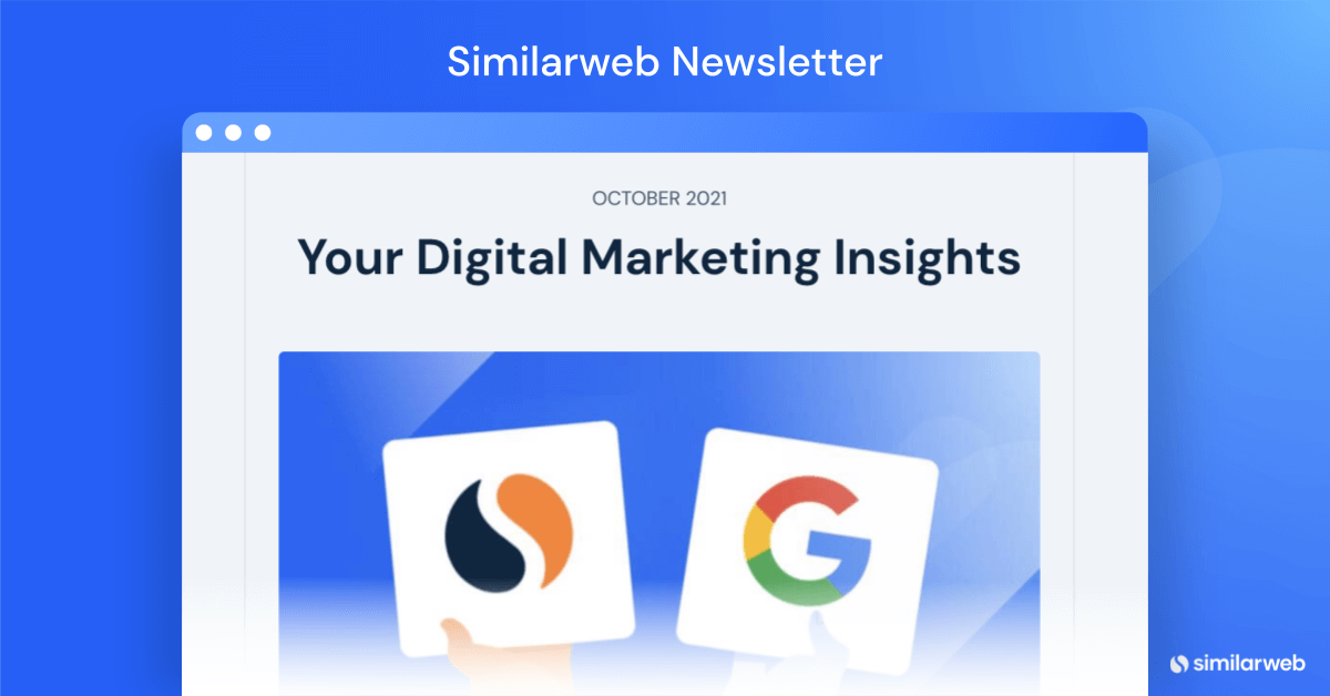 An example of a Similarweb newsletter that highlights the importance of tailoring your emails and offers to your audience.