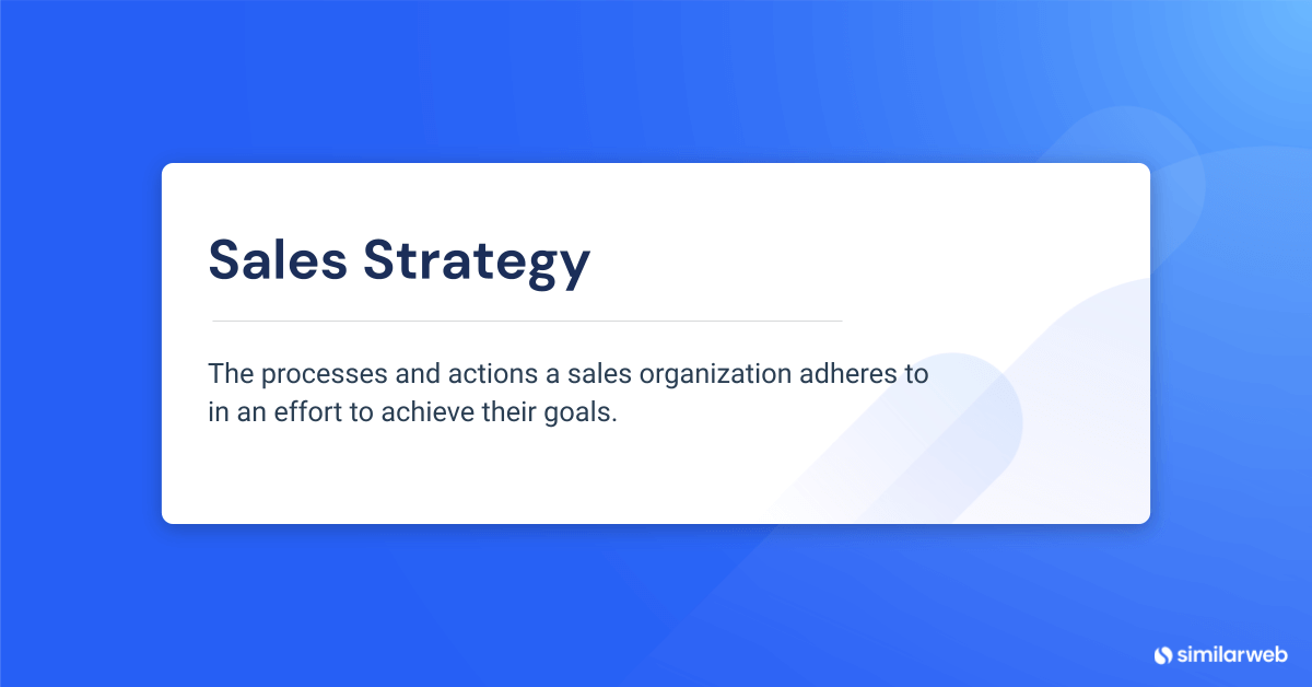 5-types-of-sales-strategies-your-how-to-guide-similarweb